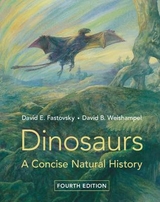 Dinosaurs - Fastovsky, David E.; Weishampel, David B.