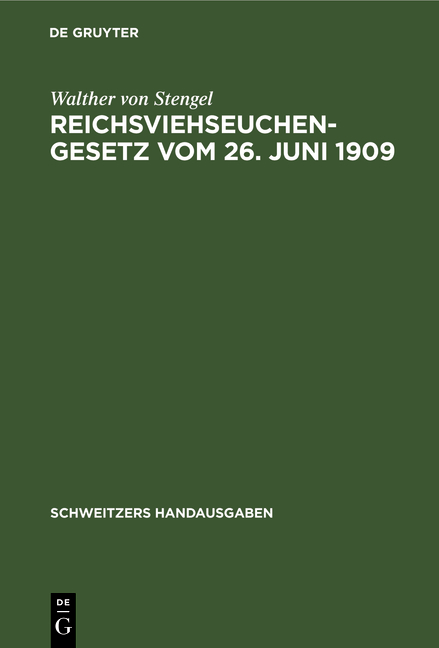 Reichsviehseuchengesetz vom 26. Juni 1909 - Walther von Stengel