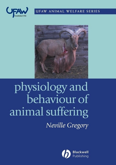 Physiology and Behaviour of Animal Suffering -  Neville G. Gregory