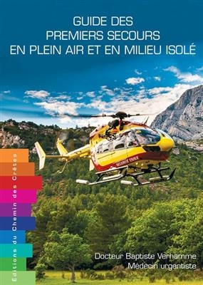 GUIDE DES PREMIERS SECOURS EN PLEIN AIR -  VERHAMME BAPTISTE DR