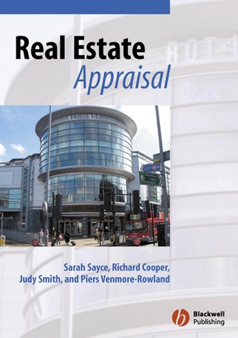 Real Estate Appraisal - Sarah Sayce, Judy Smith, Richard Cooper, Piers Venmore-Rowland