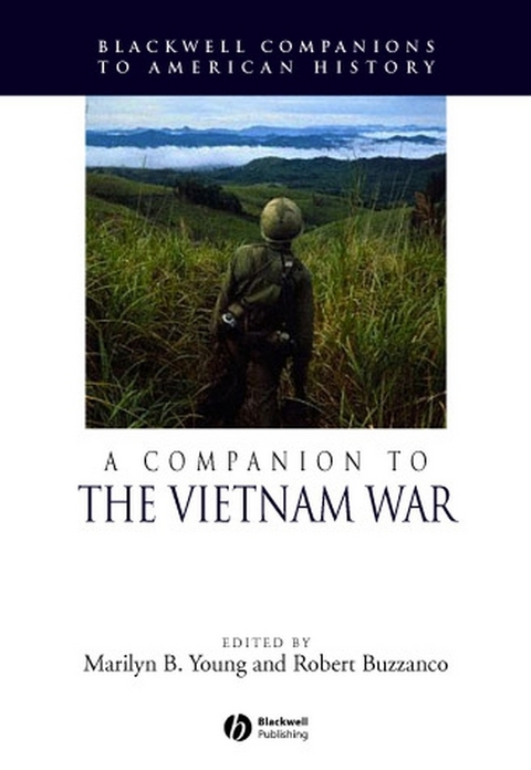A Companion to the Vietnam War - 