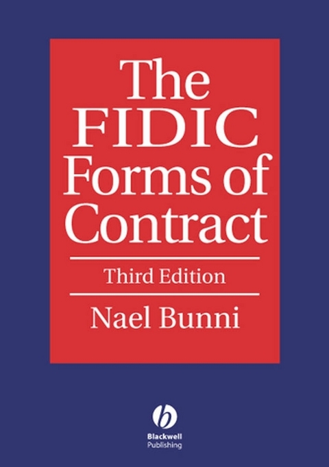 FIDIC Forms of Contract -  Nael G. Bunni