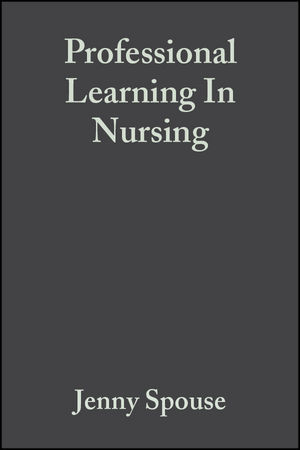 Professional Learning In Nursing - Jenny Spouse