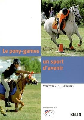 Le pony-games : un sport d'avenir - Valentin Vieilledent