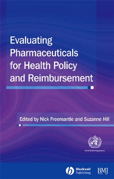 Evaluating Pharmaceuticals for Health Policy and Reimbursement - 