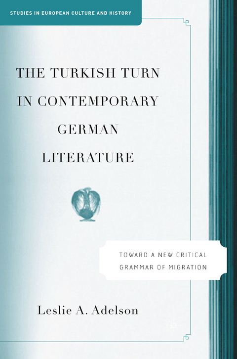 Turkish Turn in Contemporary German Literature -  L. Adelson