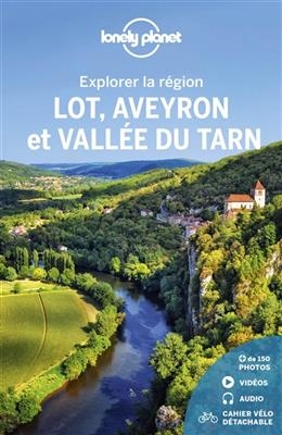 Lot, Aveyron et vallée du Tarn : explorer la région