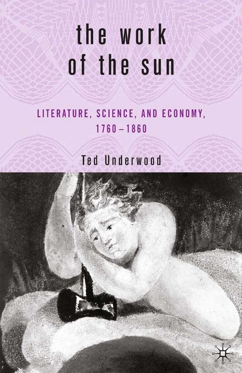 Work of the Sun -  T. Underwood