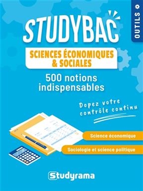 Sciences économiques & sociales : 500 notions indispensables - Jean-Luc Dagut