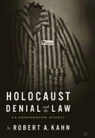 Holocaust Denial and the Law -  R. Kahn