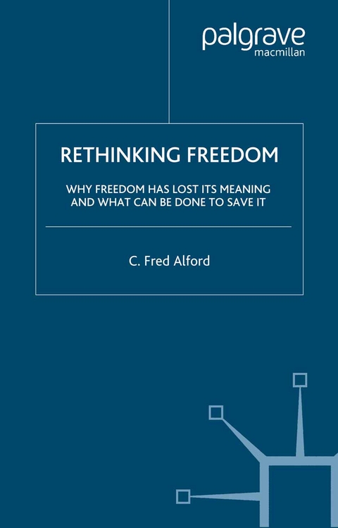 Rethinking Freedom -  C. Alford