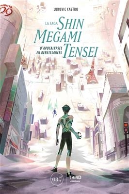 La saga Shin Megami Tensei : d'apocalypses en renaissances - Ludovic Castro