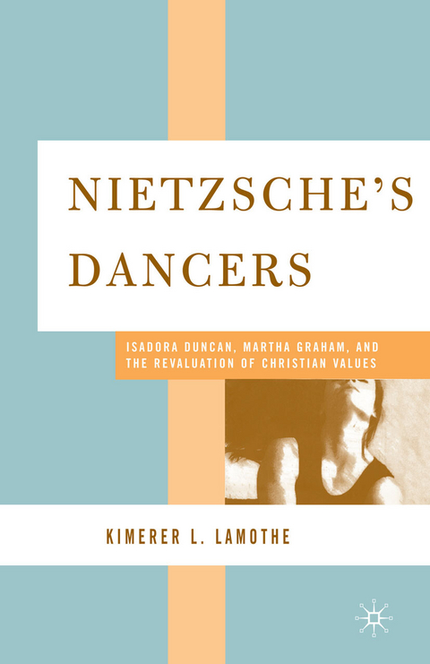 Nietzsche's Dancers -  K. LaMothe