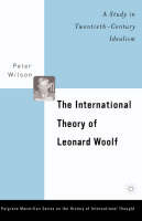 International Theory of Leonard Woolf -  P. Wilson
