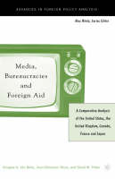 Media, Bureaucracies, and Foreign Aid -  Kenneth A. Loparo