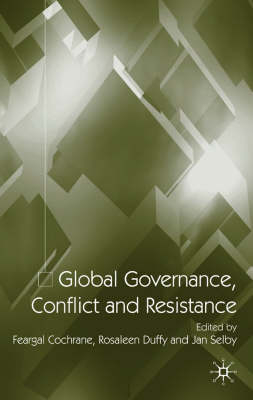Global Governance, Conflict and Resistance - 
