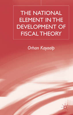 National Element in the Development of Fiscal Theory -  O. Kayaalp