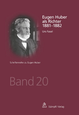 Eugen Huber als Richter 1881-1882 - Urs Fasel
