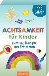 Achtsamkeit für Kinder - Franziska Misselwitz, Sabine Boesinger, Corinna Rüster