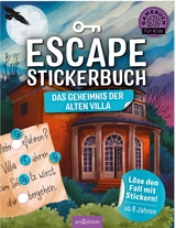 Escape-Stickerbuch – Das Geheimnis der alten Villa - Philip Kiefer