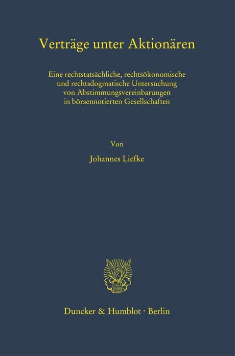 Verträge unter Aktionären. - Johannes Liefke