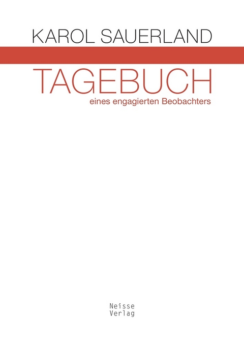 Tagebuch eines engagierten Beobachters - Karol Sauerland