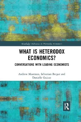 What is Heterodox Economics? - Andrew Mearman, Sebastian Berger, Danielle Guizzo