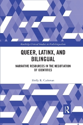 Queer, Latinx, and Bilingual - Holly Cashman