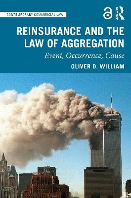 Reinsurance and the Law of Aggregation - Oliver D. William