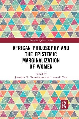 African Philosophy and the Epistemic Marginalization of Women - 