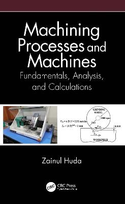Machining Processes and Machines - Zainul Huda