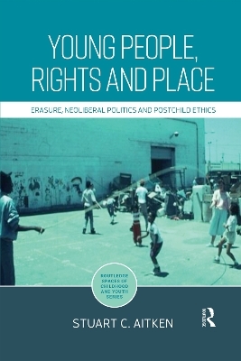 Young People, Rights and Place - Stuart Aitken