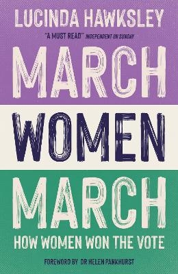 March, Women, March - Lucinda Hawksley