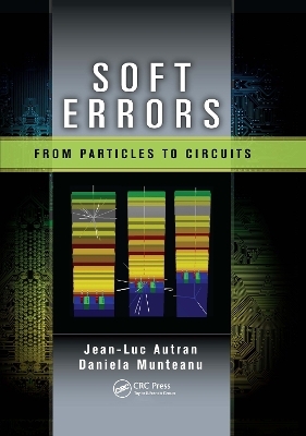Soft Errors - Jean-Luc Autran, Daniela Munteanu