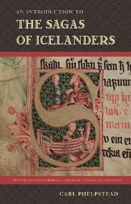 An Introduction to the Sagas of Icelanders - Carl Phelpstead