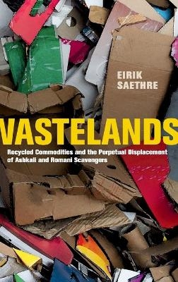 Wastelands - Eirik Saethre