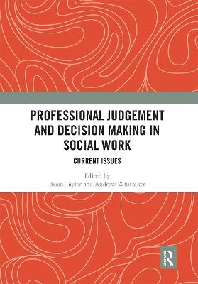 Professional Judgement and Decision Making in Social Work - 