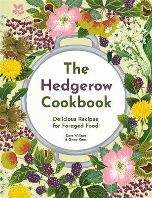 The Hedgerow Cookbook - Caro Willson, Ginny Knox,  National Trust Books