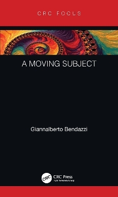 A Moving Subject - Giannalberto Bendazzi