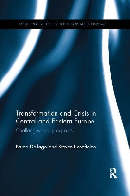 Transformation and Crisis in Central and Eastern Europe - Bruno Dallago, Steven Rosefielde