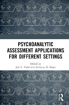 Psychoanalytic Assessment Applications for Different Settings - 