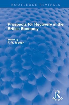 Prospects for Recovery in the British Economy - 