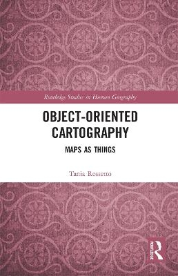 Object-Oriented Cartography - Tania Rossetto