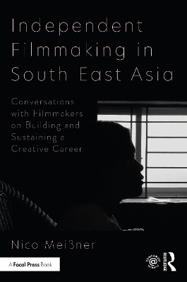 Independent Filmmaking in South East Asia - Nico Meissner