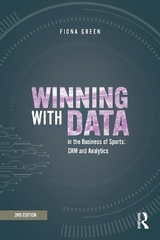 Winning with Data in the Business of Sports - Green, Fiona