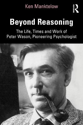 Beyond Reasoning - Ken Manktelow