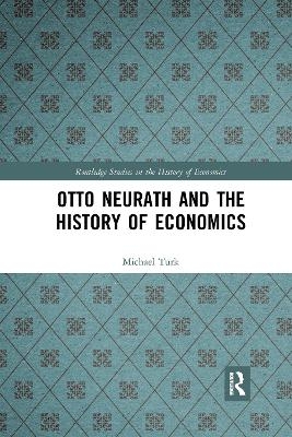 Otto Neurath and the History of Economics - Michael Turk