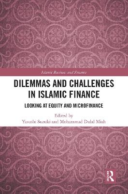 Dilemmas and Challenges in Islamic Finance - 