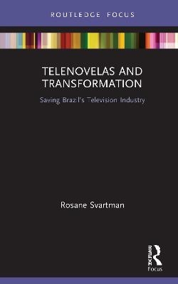 Telenovelas and Transformation - Rosane Svartman